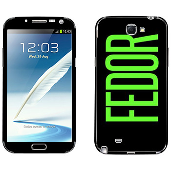   «Fedor»   Samsung Galaxy Note 2