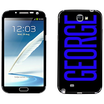   «George»   Samsung Galaxy Note 2