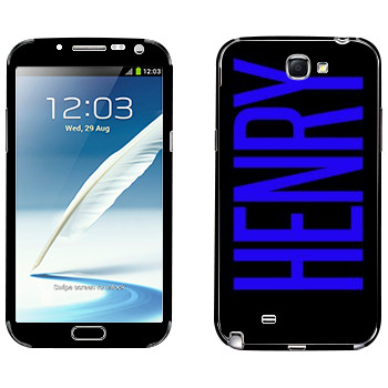   «Henry»   Samsung Galaxy Note 2