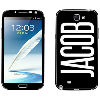   «Jacob»   Samsung Galaxy Note 2