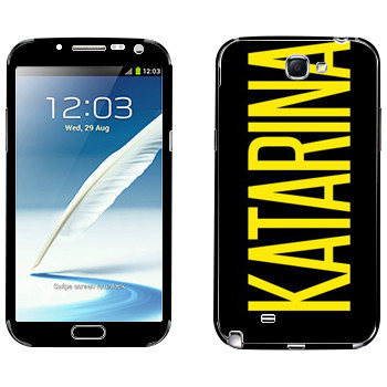   «Katarina»   Samsung Galaxy Note 2