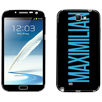   «Maximilian»   Samsung Galaxy Note 2