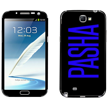   «Pasha»   Samsung Galaxy Note 2