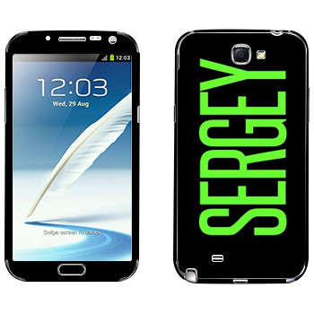   «Sergey»   Samsung Galaxy Note 2
