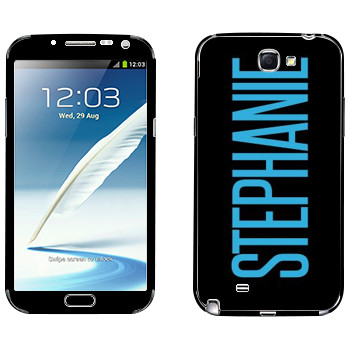   «Stephanie»   Samsung Galaxy Note 2