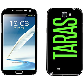  «Taras»   Samsung Galaxy Note 2