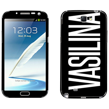   «Vasilina»   Samsung Galaxy Note 2