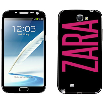   «Zara»   Samsung Galaxy Note 2
