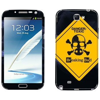   «Danger: Toxic -   »   Samsung Galaxy Note 2
