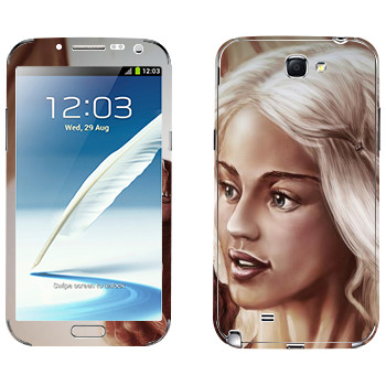   «Daenerys Targaryen - Game of Thrones»   Samsung Galaxy Note 2