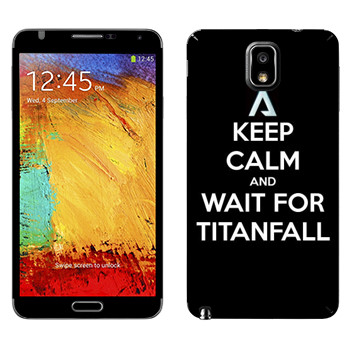   «Keep Calm and Wait For Titanfall»   Samsung Galaxy Note 3