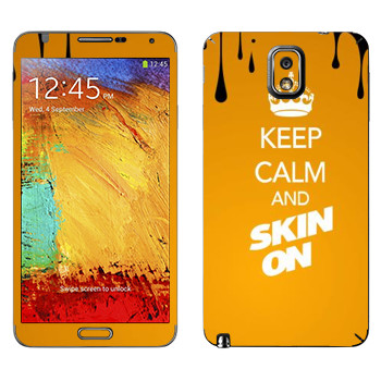   «Keep calm and Skinon»   Samsung Galaxy Note 3