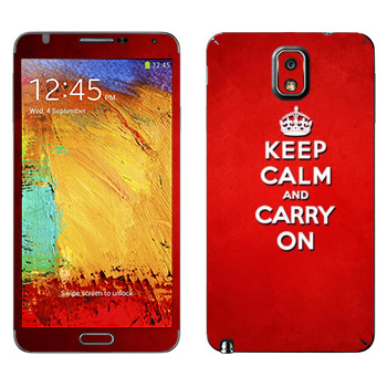   «Keep calm and carry on - »   Samsung Galaxy Note 3