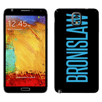   «Bronislaw»   Samsung Galaxy Note 3