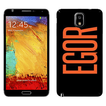   «Egor»   Samsung Galaxy Note 3