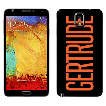   «Gertrude»   Samsung Galaxy Note 3