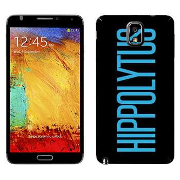   «Hippolytus»   Samsung Galaxy Note 3