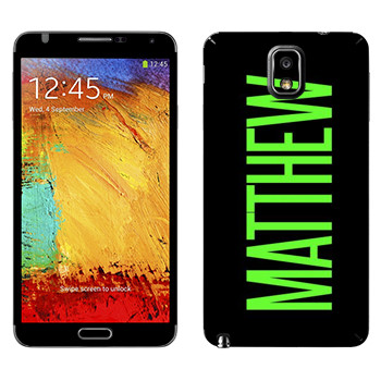   «Matthew»   Samsung Galaxy Note 3