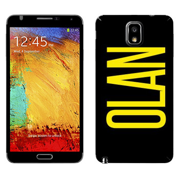   «Olan»   Samsung Galaxy Note 3