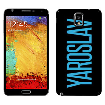   «Yaroslav»   Samsung Galaxy Note 3