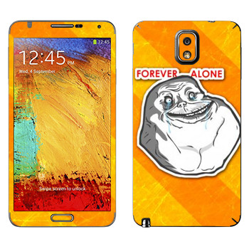   «Forever alone»   Samsung Galaxy Note 3