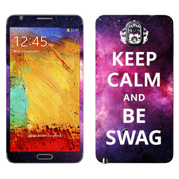   «Keep Calm and be SWAG»   Samsung Galaxy Note 3
