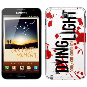   «Dying Light  - »   Samsung Galaxy Note
