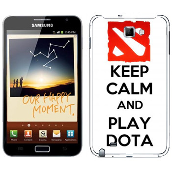   «Keep calm and Play DOTA»   Samsung Galaxy Note