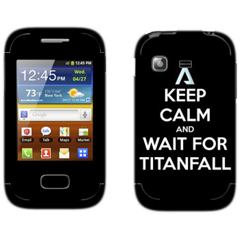   «Keep Calm and Wait For Titanfall»   Samsung Galaxy Pocket/Pocket Duos