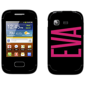   «Eva»   Samsung Galaxy Pocket/Pocket Duos