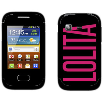   «Lolita»   Samsung Galaxy Pocket/Pocket Duos