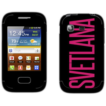   «Svetlana»   Samsung Galaxy Pocket/Pocket Duos