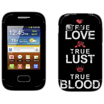   «True Love - True Lust - True Blood»   Samsung Galaxy Pocket/Pocket Duos