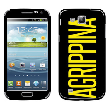   «Agrippina»   Samsung Galaxy Premier