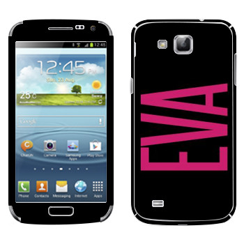   «Eva»   Samsung Galaxy Premier