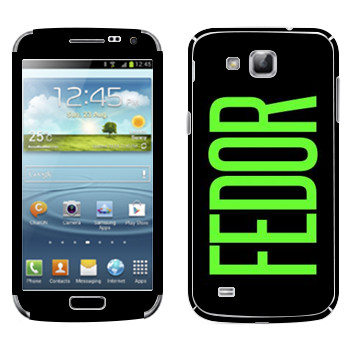   «Fedor»   Samsung Galaxy Premier