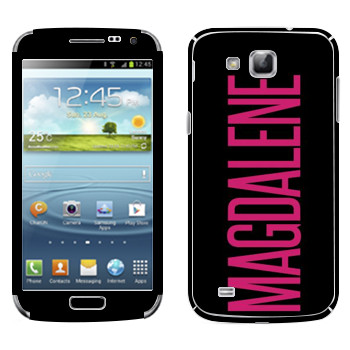   «Magdalene»   Samsung Galaxy Premier
