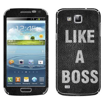   « Like A Boss»   Samsung Galaxy Premier