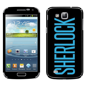   «Sherlock»   Samsung Galaxy Premier