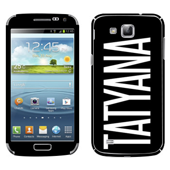   «Tatyana»   Samsung Galaxy Premier