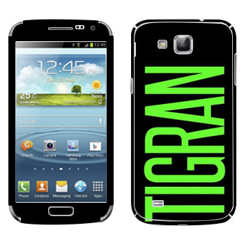   «Tigran»   Samsung Galaxy Premier