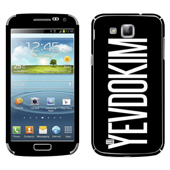   «Yevdokim»   Samsung Galaxy Premier