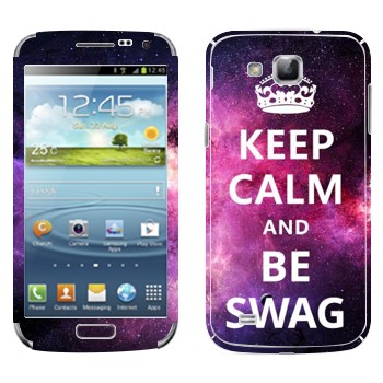   «Keep Calm and be SWAG»   Samsung Galaxy Premier