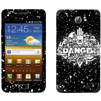   « You are the Danger»   Samsung Galaxy R