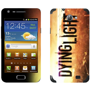   «Dying Light »   Samsung Galaxy R