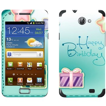   «Happy birthday»   Samsung Galaxy R