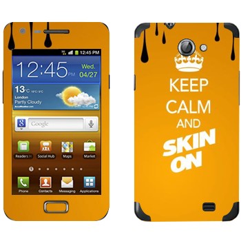   «Keep calm and Skinon»   Samsung Galaxy R