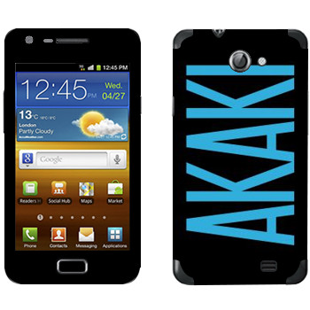   «Akaki»   Samsung Galaxy R