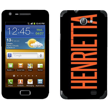   «Henrietta»   Samsung Galaxy R