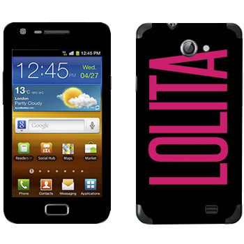   «Lolita»   Samsung Galaxy R